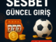 sesbet güncel giriş